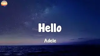 Adele - Hello  (Lyrics)