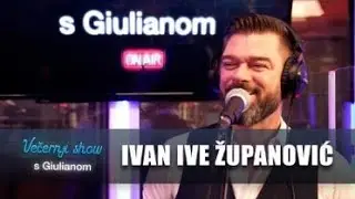 Ivan Ive Županović - Najljepša [Večernji show s Giulianom]