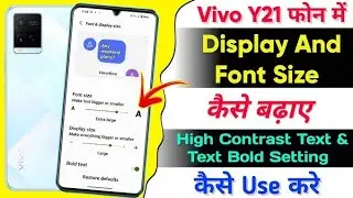 Vivo Phone Me Display And Font Size Kaise Badaye// High Contrast Text Setting Kaise Use Kare //