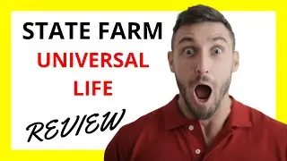 🔥 State Farm Universal Life Insurance Review: Pros and Cons