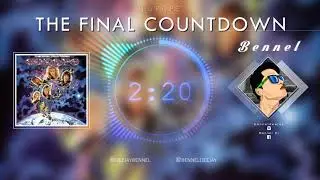 Europa - The Final Countdown (Progressive House) - (Bennel Remix)