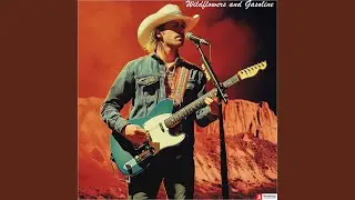 Wildflowers and Gasoline