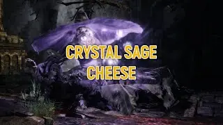 Crystal Sage CHEESE Updated Boss Guide 2025 | DARK SOULS 3