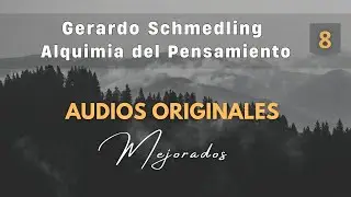 Gerardo Schmedling | Alchemy of Thought Workshop. Audio 8