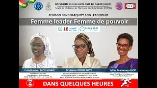 🔅 Programme ECHO-SN Gender-Equity & Leadership📌 Thème : Femme leader, femme de pouvoir