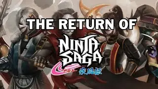 The RETURN Of Ninja Saga!