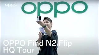 OPPO Find N2 Flip | HQ Tour APAC Session Highlights