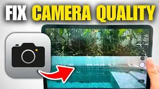 How To Fix iPad Camera Quality (Full Guide)