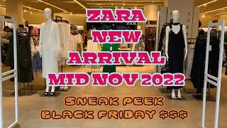 ZARA NEW ARRIVAL NOV 2022 (Sneak peak for BLACK FRIDAY 40%)