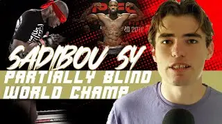SADIBOU SY: How A Partially BLIND FIGHTER Became World CHAMPION