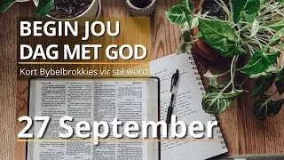 Ontdek Die Krag Van Psalm 114:1-8. - Bybelbrokkies: 27 September. (DAGSTUKKIES VIR STILTETYD)