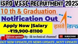 ISRO VSSC Recruitment 2025|10th & Graduation|ISRO vacancy, cook, Fireman, heavy vehicle driver-A