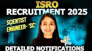 ISRO Recruitment 2025 | Scientist Engineer SC | Salary + Allowances | Detailed Notification Out 