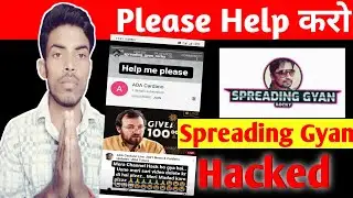 Spreading Gyan Channel Hacked | Spreading Gyan Hacked | Spreading Gyan Hack @spreadinggyan