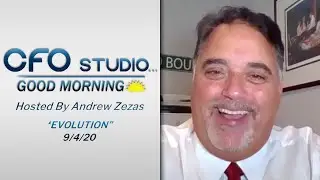 #EVOLUTION: CFO Studio - Good Morning | Hosted Daily By Andrew Zezas - September 4th, 2020