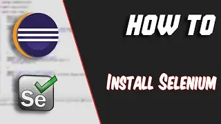 How To: Install Selenium in Eclipse