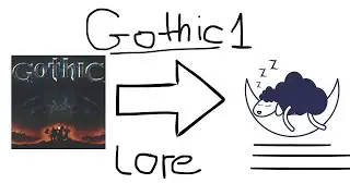 Die Gothic 1 Lore Erkl&auml;rt - Khorinis & Welt