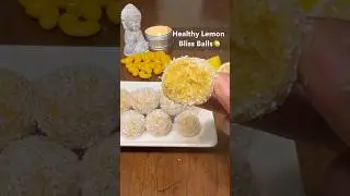 Healthy Lemon Bliss Balls🍋💛 #healthysnacks #healthydessert #easydessert