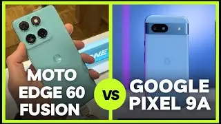 Motorola Edge 60 Fusion VS Google Pixel 9A | Unexpected Results | Detailed Analysis.