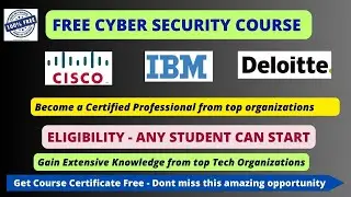 FREE CYBER SECURITY Certification Courses by Cisco, IBM, Deloitte & More! | Get Certified Now!