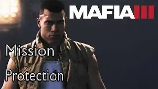 Mafia 3 Mission Protection