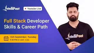 Full Stack Developer Skills | Full Stack Developer Career Path | Intellipaat