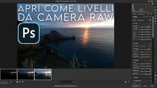 Aprire foto come LIVELLI (o LIVELLI OGGETTO AVANZATO) da CAMERA RAW | Tutorial Photoshop