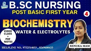 CLASS 4 BIOCHEMISTRY WATER & ELECTROLYTES  POST BASIC B.SC NURSING 1ST YEAR 2024 EXAM UNIT 2