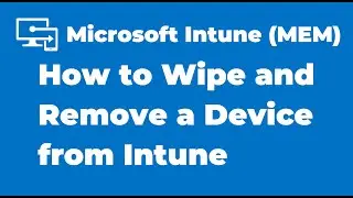 28. Как очистить и удалить устройство Windows 10 в Intune