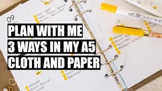 A5 Cloth and Paper Plan With Me 3 Different Ways! Vertical, Hourly, Daily all in one Planner