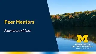 Guiding Your Journey With Peer Mentors at Weiser Center for Prostate Cancer