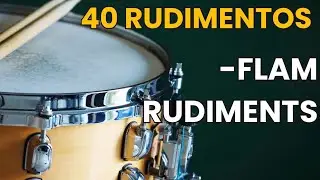 40 Rudimentos PAS III: Flam Rudiments