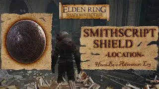 Smithscript Shield Location | Elden Ring Shadow of the Erdtree