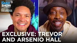 Arsenio Hall & Trevor Noah - For Your Emmy Consideration Conversation | The Daily Show