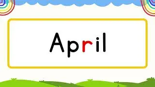 🎬 April Spelling ✍️ | Learn Spelling of April Month for Kids | April Month Spelling
