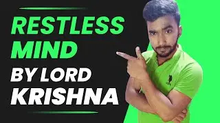 RESTLESS MIND By Lord Krishna | Bhagwat Geeta | How to calm a restless mind | SharewithGaurav