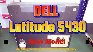 DELL Latitude 5430 ( Core i5-1235U ) - Unboxing, Disassembly and Upgrade Options