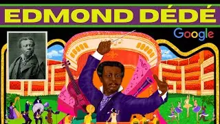Edmond D&eacute;d&eacute; - Who was Edmond D&eacute;d&eacute;? || Black Creole Composer Edmond D&eacute;d&eacute;'s 194th Birthday