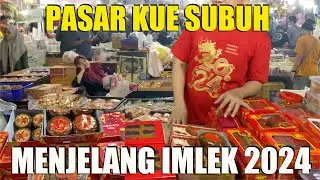 Berburu KUE KERANJANG, Pasar Kue Subuh Senen PINDAH LOKASI, Ramai Berdesakan #imlek2024 #kuesubuh