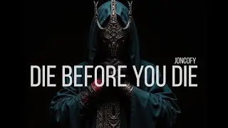 Joncofy - Die Before You Die