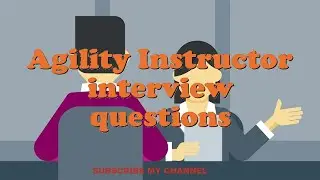Agility Instructor interview questions