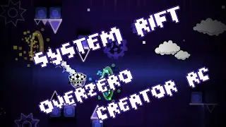 [2.0] System Rift- By CreatorRC & OverZero (me) (Verified by LuigiClaren)