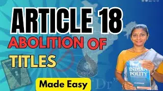 Article 18 Explained | Abolition of Titles | Indian Polity | UPSC | TSPSC | APPSC