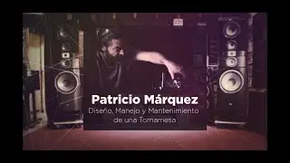 Dise&ntilde;o y manejo de una Tornamesa: Patricio M&aacute;rquez CONSAM-2020 Virtual