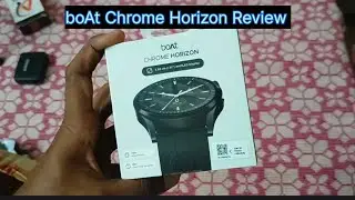 T-111 Boat Chrome Horizon Smartwatch Full Review Vlog