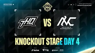 [EN] M4 Knockout Stage Day 4 - THQ vs INC Game 1
