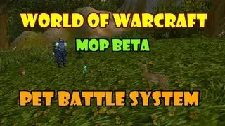WoW [MOP Beta] - Pet Battle System