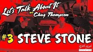 #3 Steve Stone - Let's Talk About It with Chaz Thompson - 4.27.19