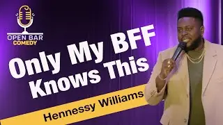 Hennessy Williams | Only My BFF Knows This | 4 Minute Laughs