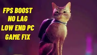 Stray Game Fps Boost & Increase Performance | Stray Fps Drop Fix | Reduce Lag & Shuttering